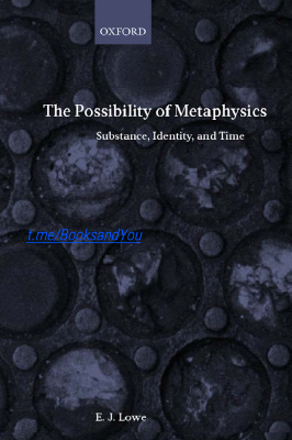 The Possibility of Metaphysics, E.J.LOWE.pdf